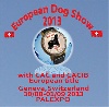  - EUROPEAN DOG SHOW 2013